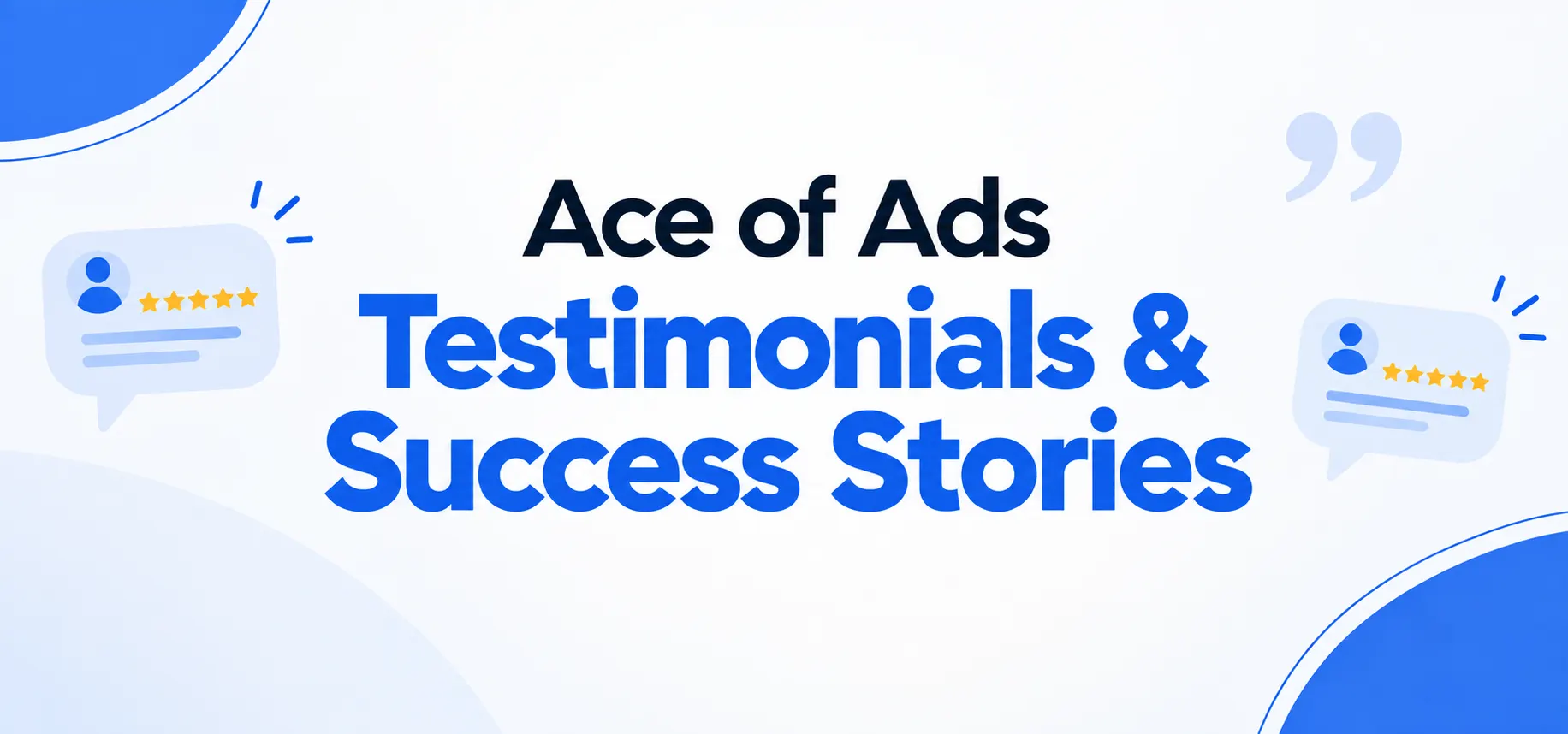 Ace of Ads client testimonials and success stories
