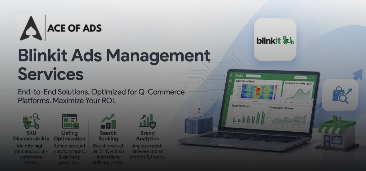 Blinkit Ads Management Services by Ace of Ads — quick-commerce advertising campaign management