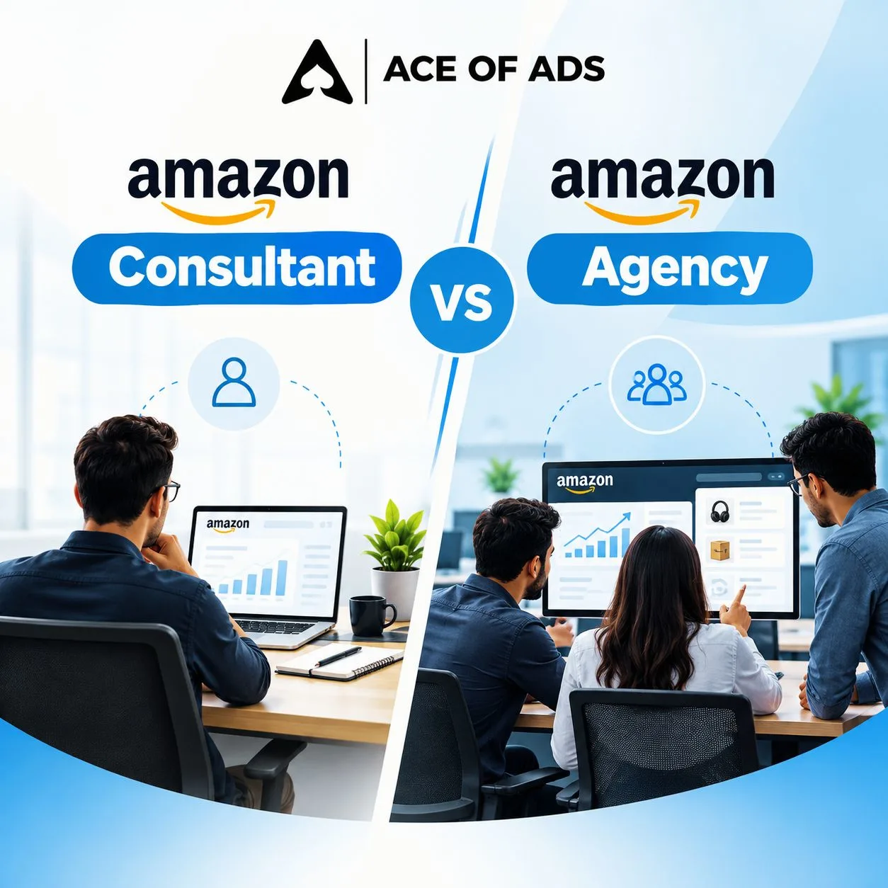 Amazon consultant vs Amazon agency — Ace of Ads